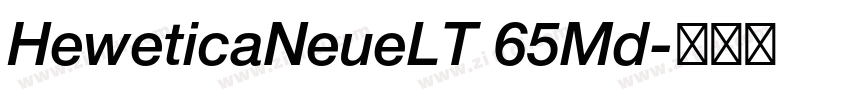 HeweticaNeueLT 65Md字体转换